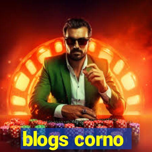 blogs corno